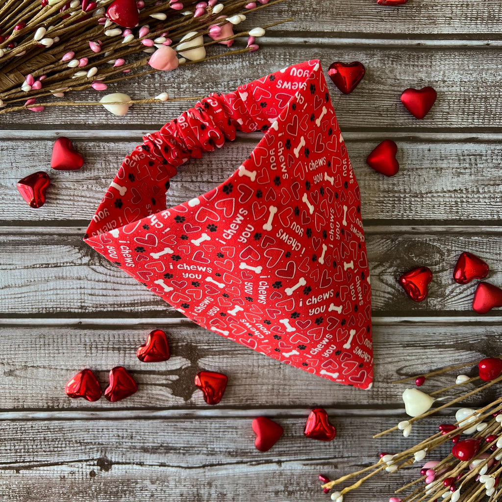 I Chews You Dog Bandana: Red Over the Collar or Scrunchie Bandana
