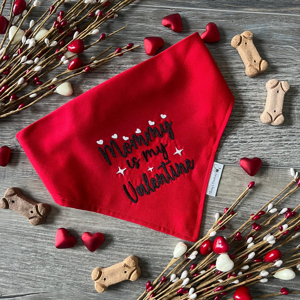 Mommy is my Valentine Dog Bandana: Scrunchie, Embroidered